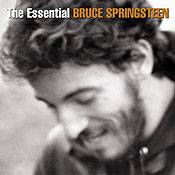 Bruce Springsteen : The Essential Bruce Springsteen